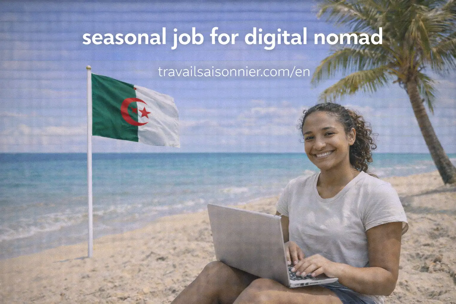 SEASONAL JOB FOR DIGITAL NOMAD