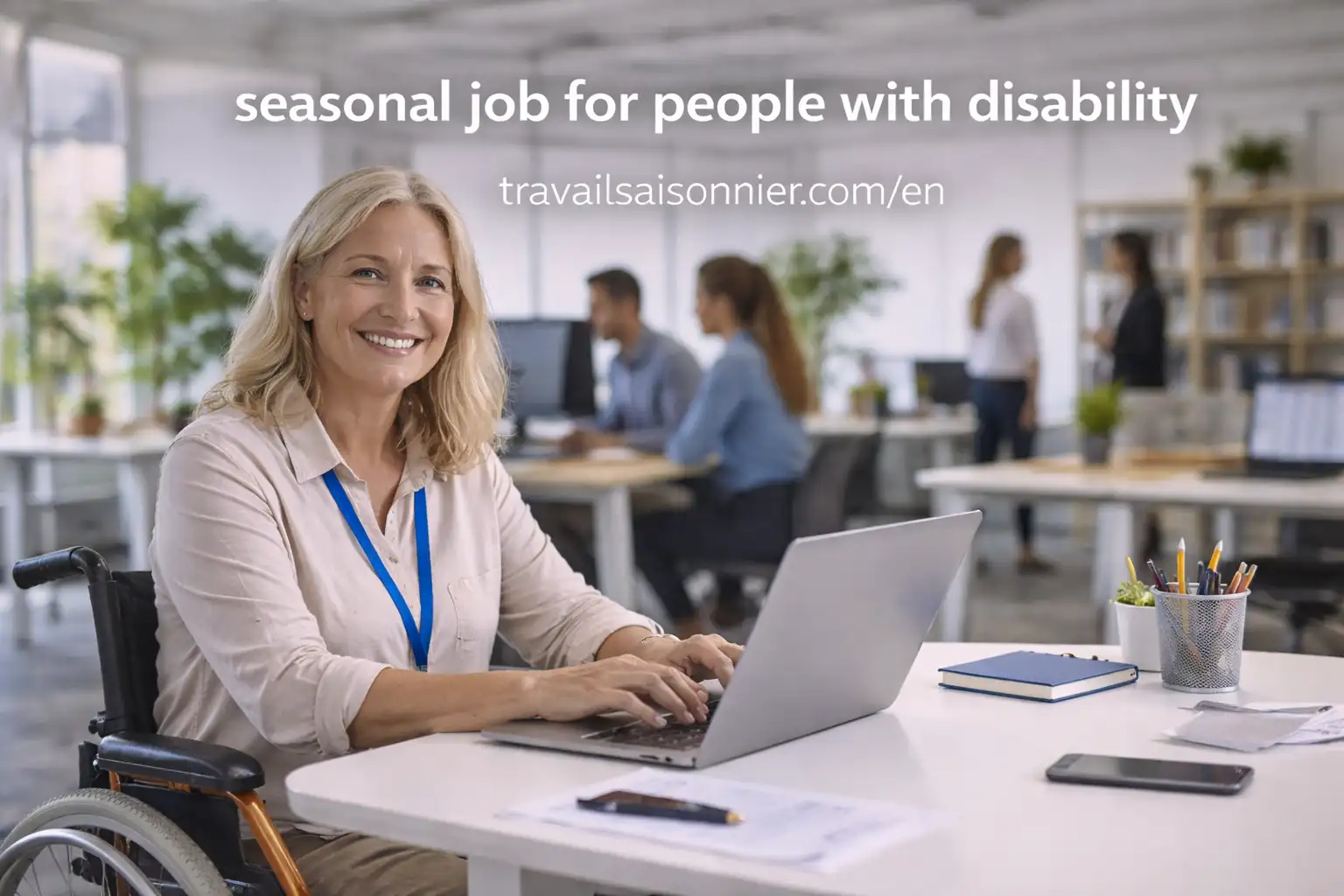 SEASONAL JOB FOR PEOPLE WITH DISABILITY