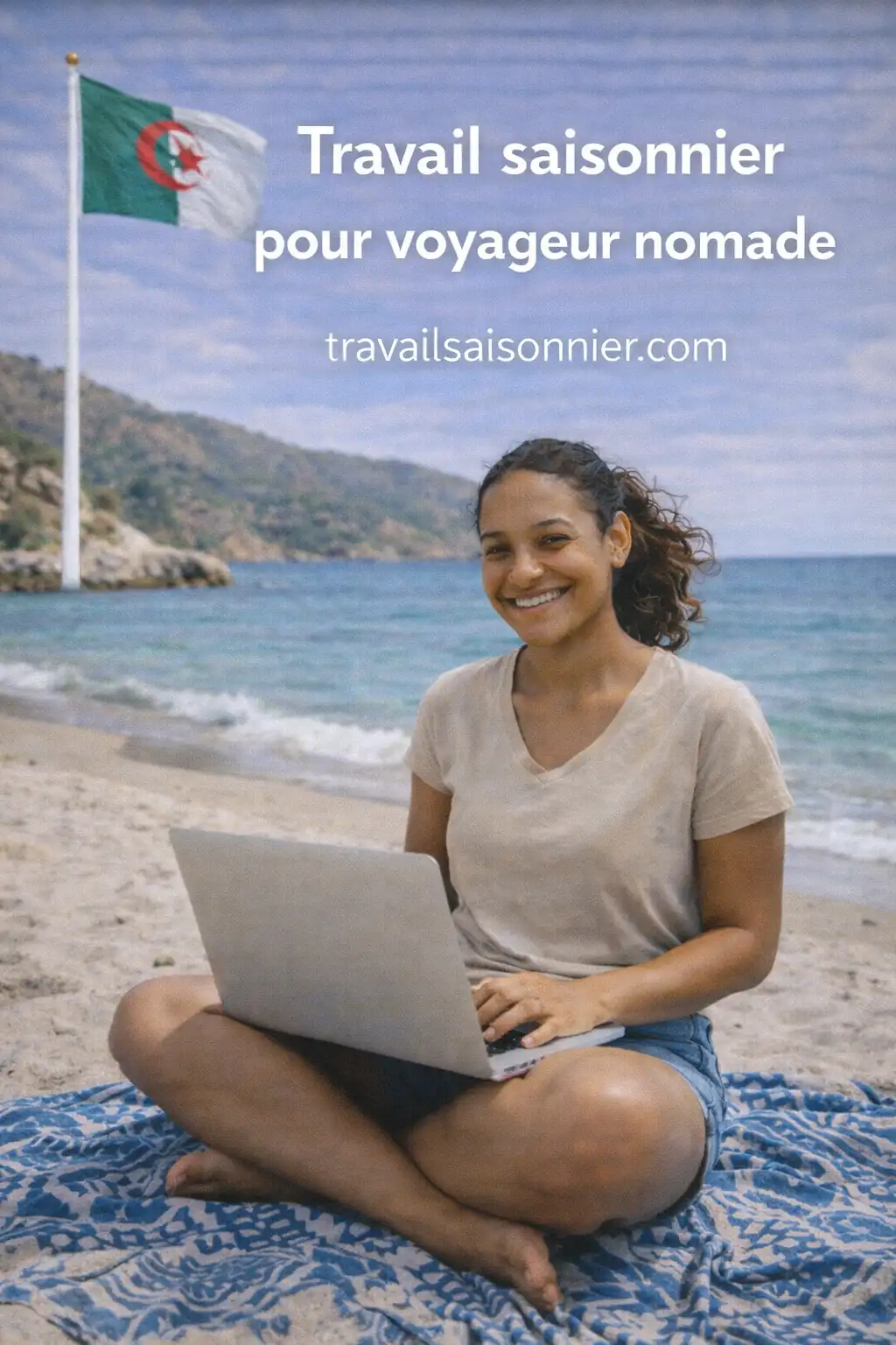 TRAVAIL SAISONNIER POUR VOYAGEUR NOMADE DIGITAL