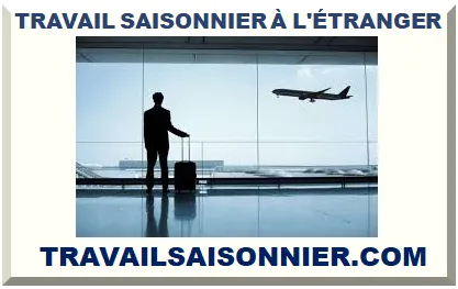 TRAVAIL SAISONNIER À L'ÉTRANGER